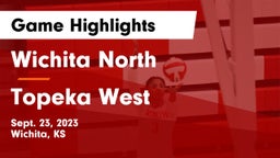 Wichita North  vs Topeka West  Game Highlights - Sept. 23, 2023