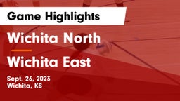 Wichita North  vs Wichita East  Game Highlights - Sept. 26, 2023