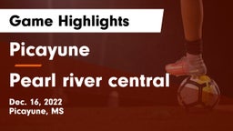 Picayune  vs Pearl river central Game Highlights - Dec. 16, 2022
