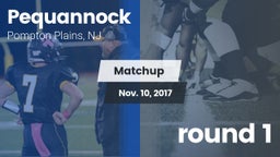 Matchup: Pequannock vs. round 1 2017