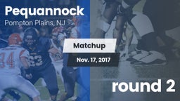 Matchup: Pequannock vs. round 2 2017