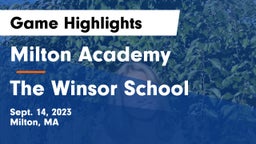 Milton Academy vs The Winsor School Game Highlights - Sept. 14, 2023