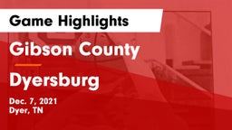 Gibson County  vs Dyersburg  Game Highlights - Dec. 7, 2021