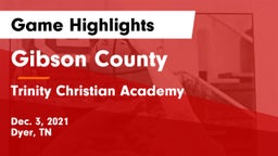 Gibson County  vs Trinity Christian Academy  Game Highlights - Dec. 3, 2021