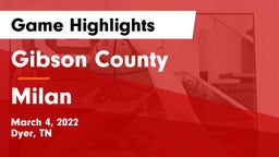 Gibson County  vs Milan  Game Highlights - March 4, 2022