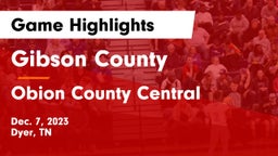 Gibson County  vs Obion County Central  Game Highlights - Dec. 7, 2023