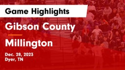 Gibson County  vs Millington  Game Highlights - Dec. 28, 2023