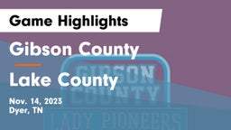 Gibson County  vs Lake County  Game Highlights - Nov. 14, 2023