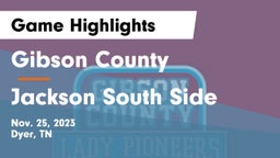Gibson County  vs Jackson South Side  Game Highlights - Nov. 25, 2023