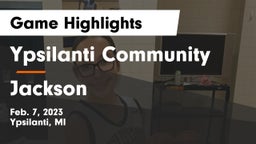 Ypsilanti Community  vs Jackson  Game Highlights - Feb. 7, 2023