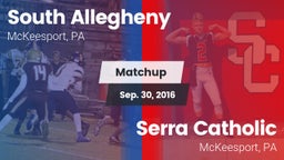 Matchup: South Allegheny vs. Serra Catholic  2016