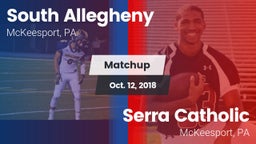 Matchup: South Allegheny vs. Serra Catholic  2018