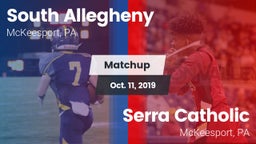 Matchup: South Allegheny vs. Serra Catholic  2019