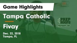 Tampa Catholic  vs Fivay  Game Highlights - Dec. 22, 2018