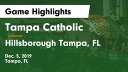 Tampa Catholic  vs Hillsborough  Tampa, FL Game Highlights - Dec. 5, 2019