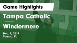 Tampa Catholic  vs Windermere  Game Highlights - Dec. 7, 2019