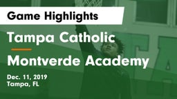Tampa Catholic  vs Montverde Academy Game Highlights - Dec. 11, 2019