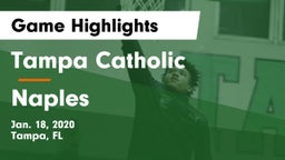 Tampa Catholic  vs Naples  Game Highlights - Jan. 18, 2020