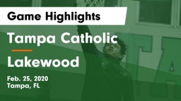 Tampa Catholic  vs Lakewood Game Highlights - Feb. 25, 2020