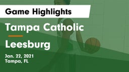 Tampa Catholic  vs Leesburg  Game Highlights - Jan. 22, 2021