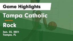 Tampa Catholic  vs Rock  Game Highlights - Jan. 23, 2021