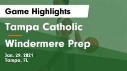 Tampa Catholic  vs Windermere Prep  Game Highlights - Jan. 29, 2021