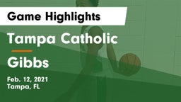 Tampa Catholic  vs Gibbs  Game Highlights - Feb. 12, 2021