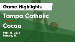 Tampa Catholic  vs Cocoa  Game Highlights - Feb. 18, 2021