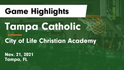 Tampa Catholic  vs City of Life Christian Academy  Game Highlights - Nov. 21, 2021