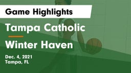 Tampa Catholic  vs Winter Haven  Game Highlights - Dec. 4, 2021