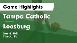 Tampa Catholic  vs Leesburg  Game Highlights - Jan. 4, 2022
