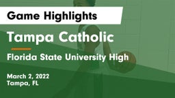 Tampa Catholic  vs Florida State University High  Game Highlights - March 2, 2022