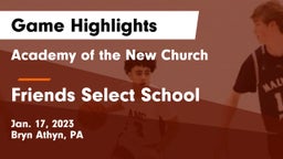 Academy of the New Church  vs Friends Select School Game Highlights - Jan. 17, 2023