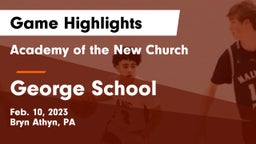 Academy of the New Church  vs George School Game Highlights - Feb. 10, 2023
