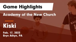 Academy of the New Church  vs Kiski Game Highlights - Feb. 17, 2023