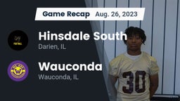 Recap: Hinsdale South  vs. Wauconda  2023