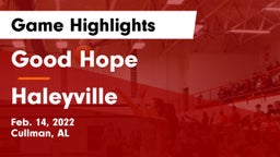 Good Hope  vs Haleyville  Game Highlights - Feb. 14, 2022