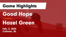 Good Hope  vs Hazel Green Game Highlights - Feb. 3, 2023