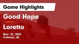 Good Hope  vs Loretto Game Highlights - Nov. 22, 2023