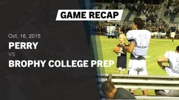 Recap: Perry  vs. Brophy College Prep  2015
