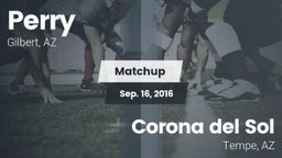 Matchup: Perry vs. Corona del Sol  2016
