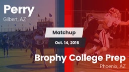 Matchup: Perry vs. Brophy College Prep  2016