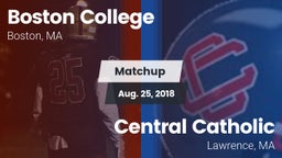 Matchup: Boston College vs. Central Catholic  2018