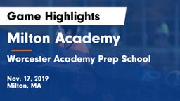 Milton Academy  vs Worcester Academy Prep School Game Highlights - Nov. 17, 2019
