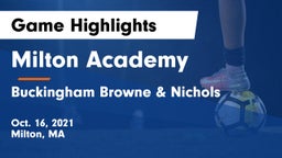 Milton Academy vs Buckingham Browne & Nichols  Game Highlights - Oct. 16, 2021
