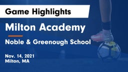 Milton Academy vs Noble & Greenough School Game Highlights - Nov. 14, 2021