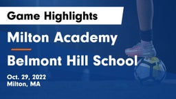 Milton Academy vs Belmont Hill School Game Highlights - Oct. 29, 2022