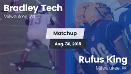 Matchup: Bradley Tech vs. Rufus King  2018