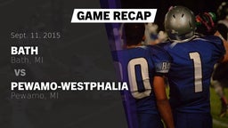 Recap: Bath  vs. Pewamo-Westphalia  2015