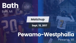 Matchup: Bath vs. Pewamo-Westphalia  2017